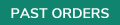 Past Orders